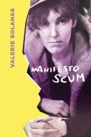 Manifesto SCUM di Valerie Solanas edito da Vanda Edizioni
