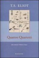 Quattro quartetti di Thomas S. Eliot edito da Book Editore