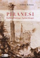 Piranesi's earliest drawings-I primi disegni di Piranesi. Ediz. a colori di Andrew Robison edito da Artemide