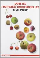 Varietes fruittieres traditionnelles du Val d'Aoste edito da Priuli & Verlucca
