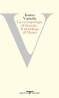 La vera apologia di Socrate. Il monologo di Momo di Kostas Varnalis edito da Crocetti