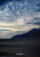 Poetry and intertextuality. Eugenio Montale's later verse di John Butcher edito da Volumnia Editrice