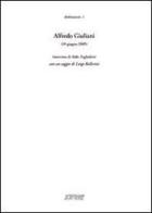 Alfredo Giuliani (19 giugno 2005) edito da Scritture