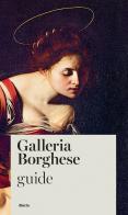 Galleria Borghese. Guide di Francesca Cappelletti edito da Electa