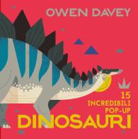 Dinosauri. 15 incredibili pop-up. Libro pop-up. Ediz. a colori di Owen Davey edito da Ape Junior