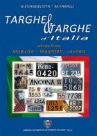 Targhe & targhe d'Italia vol.1 di Mino Faralli, Guglielmo Evangelista edito da Asi Service