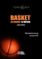 Basket allenando si impara. Livello base edito da BasketCoach.Net