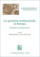 La giustizia costituzionale in Europa. Da Kelsen ai giorni nostri edito da Giappichelli