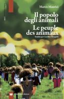 Il popolo degli animali. Le peuple des animaux di Marco Maurizi edito da Editions Mincione