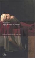 Il pugnale e il veleno. L'assassinio politico in Europa (1400-1800) di Georges Minois edito da UTET