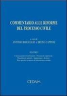 Commentario alle riforme del processo civile vol.1 edito da CEDAM