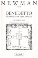 Benedetto, Crisostomo, Teodoreto. Profili storici di John Henry Newman edito da Jaca Book