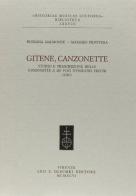 Gitene, canzonette. Studio e trascrizione delle canzonette a sei voci d'Horatio Vecchi (1587) di Rossana Dalmonte, Massimo Privitera edito da Olschki