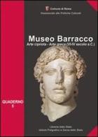 Museo Barracco. Arte cipriota, arte greca (VI-IV sec. a.C.) di Elena Borgia, M. Grazia Cimino, Elena Cagiano de Azevedo edito da Ist. Poligrafico dello Stato