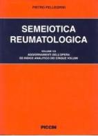 Semeiotica reumatologica vol.5 di Pietro Pellegrini edito da Piccin-Nuova Libraria
