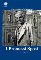 I promessi sposi di Alessandro Manzoni edito da Cappelli