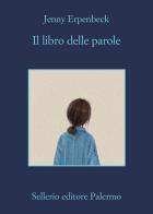 Il libro delle parole di Jenny Erpenbeck edito da Sellerio Editore Palermo