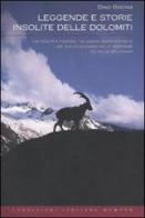 Leggende e storie insolite delle Dolomiti di Dino Dibona edito da Newton Compton Editori