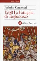1268. La battaglia di Tagliacozzo di Federico Canaccini edito da Laterza