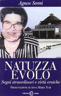 Natuzza Evolo di Anna Maria Turi edito da Edizioni Segno