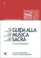 Guida alla musica sacra edito da Zecchini