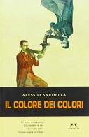 Il colore dei colori di Alessio Sardella edito da L'Erudita