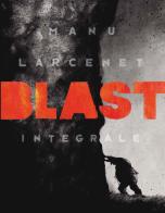 Blast. Ediz. integrale di Manu Larcenet edito da Coconino Press