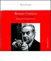 Renato Guttuso. Biografia per immagini. Catalogo della mostra di Fabio Carapezza Guttuso edito da Città Aperta