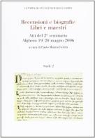 Recensioni e biografie. Libri e maestri. Atti del 2° Seminario (Alghero, 19-20 maggio 2006) edito da CUEC Editrice