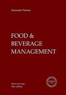 Food & beverage management. No yes man. Ediz. bilingue di Giancarlo Pastore edito da Cipas TM