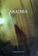 Arathia di Enrico Tassetti edito da Giaconi Editore