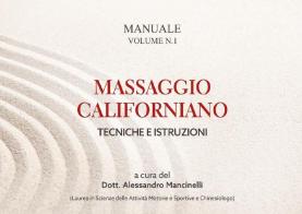 Massaggio californiano. Tecniche e istruzioni di Alessandro Mancinelli edito da Youcanprint