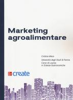 Marketing agroalimentare di Cristina Mora edito da McGraw-Hill Education