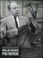 Orticoltura. Per un mondo più verde di L. Ron Hubbard edito da New Era Publications Int.