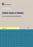 Codici civile e penale. Ultime annotazioni giurisprudenziali edito da Giuffrè