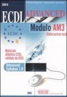 ECDL Advanced. Modulo AM3. Elaborazione testi di Claudio Esposito, Alessandra Quintano edito da Edizioni Giuridiche Simone