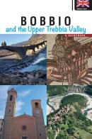 Bobbio and the upper Trebbia Valley. A guidebook di Eleonora Barabaschi edito da TIP.LE.CO