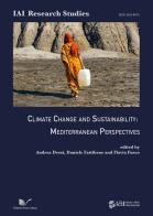 Climate change and sustainability: mediterranean perspectives edito da Nuova Cultura