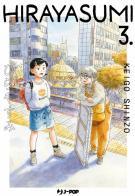 Hirayasumi vol.3 di Keigo Shinzo edito da Edizioni BD