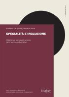 Specialità e inclusione. Didattica e personalizzazione per il successo formativo di Emiliano De Mutiis, Roberta Rosa edito da Studium
