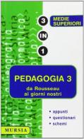 Pedagogia. Per le Scuole vol.3 edito da Ugo Mursia Editore