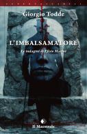 L'imbalsamatore. Le indagini di Efisio Marini di Giorgio Todde edito da Il Maestrale