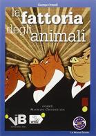 La fattoria degli animali. Con e-book. Con espansione online di George Orwell edito da Ferraro Editori