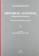 Historiae Augustae. Colloquium Barcinonense. Atti dei convegni sull'Historia Augusta edito da Edipuglia