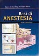 Basi di anestesia di Robert K. Stoelting edito da Antonio Delfino Editore