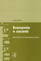 Economia e società. Elementi di macroeconomia di Luigi Lama edito da Edizioni Lavoro
