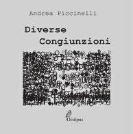Diverse congiunzioni di Andrea Piccinelli edito da Oedipus