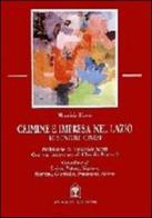 Crimine e impresa nel Lazio. Le scatole cinesi di Maurizio Fiasco edito da Gangemi Editore