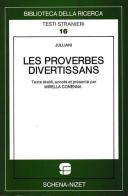 Les Proverbes divertissans di Julliani edito da Schena Editore