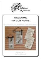 Welcome to our home. Cross stitch and blackwork designs. Ediz. italiana, francese e inglese di Valentina Sardu edito da Marcovalerio